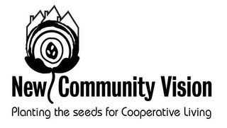 NEW COMMUNITY VISION PLANTING THE SEEDS FOR COOPERATIVE LIVING logo