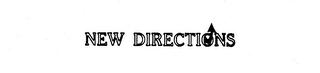 NEW DIRECTIONS