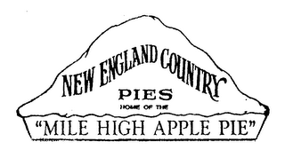 NEW ENGLAND COUNTRY PIES HOME OF THE "MILE HIGH APPLE PIE" logo