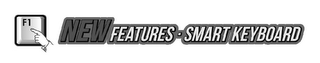 NEW FEATURES · SMART KEYBOARD F1 logo