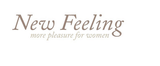 NEW FEELING MORE PLEASURE FOR WOMEN logo