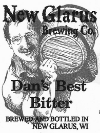 NEW GLARUS BREWING CO. DAN'S BEST BITTER BREWED AND BOTTLED IN NEW GLARUS, WI logo