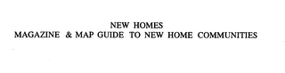 NEW HOMES MAGAZINE & MAP GUIDE TO NEW HOME COMMUNITIES logo