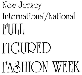 NEW JERSEY INTERNATIONAL/NATIONAL FULL FIGURED FASHION WEEK logo