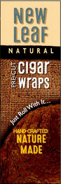 NEW LEAF NATURAL PRE-CUT CIGAR WRAPS JUST ROLL WITH IT ... HAND-CRAFTED NATURE MADE logo