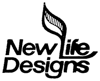 NEW LIFE DESIGNS