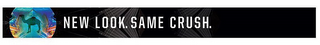 NEW LOOK. SAME CRUSH. logo
