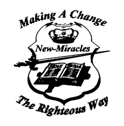 NEW-MIRACLES MAKING A CHANGE THE RIGHTEOUS WAY. logo
