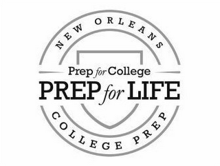NEW ORLEANS COLLEGE PREP PREP FOR COLLEGE PREP FOR LIFE logo