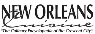 NEW ORLEANS CUISINE "THE CULINARY ENCYCLOPEDIA OF THE CRESCENT CITY" logo