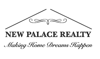 NEW PALACE REALTY MAKING HOME DREAMS HAPPEN logo