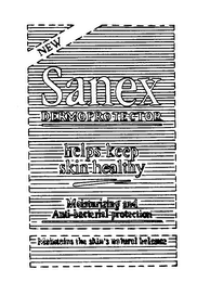 NEW SANEX DERMOPROTECTOR HELPS KEEP SKIN HEALTHY MOISTURIZING AND ANTI-BACTERIAL PROTECTION MAINTAINS THE SKIN'S NATURAL BALANCE logo