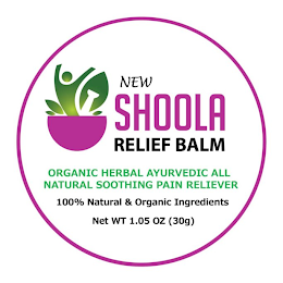 NEW SHOOLA RELIEF BALM ORGANIC HERBAL AYURVEDIC ALL NATURAL SOOTHING PAIN RELIEVER 100% NATURAL & ORGANIC INGREDIENTS logo