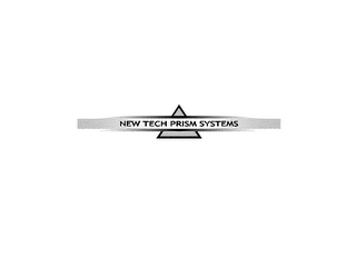 NEW TECH PRISM SYSTEMS