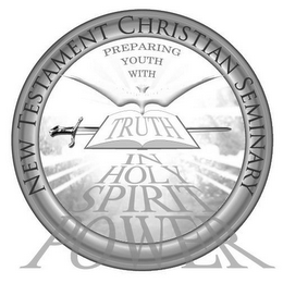 NEW TESTAMENT CHRISTIAN SEMINARY PREPARING YOUTH WITH TRUTH IN HOLY SPIRIT POWER logo