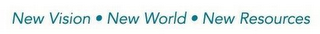 NEW VISION ·  NEW WORLD  · NEW RESOURCES logo