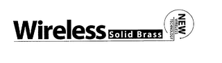 NEW WIRELESS TECHNOLOGY WIRELESS SOLID BRASS logo