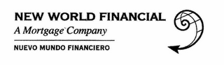NEW WORLD FINANCIAL A MORTGAGE COMPANY NUEVO MUNDO FINANCIERO logo