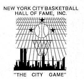 NEW YORK CITY BASKETBALL HALL OF FAME, INC. "THE CITY GAME" logo