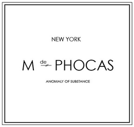 NEW YORK M DE PHOCAS ANOMALY OF SUBSTANCE logo
