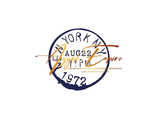 NEW YORK NY AUG 22 11 PM 1972 AZGOD EMPIRE YOU GET WHAT YOU GIVE, THERE'S POWER IN HOW YOU LIVE LIVE AZGOD DIE AZGOD logo