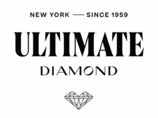 NEW YORK —SINCE 1959 ULTIMATE DIAMOND
