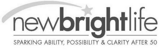 NEWBRIGHTLIFE SPARKING ABILITY, POSSIBILITY & CLARITY AFTER 50 logo