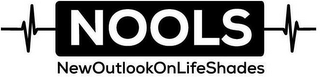 NEWOUTLOOKONLIFESHADES NOOLS logo