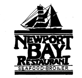 NEWPORT BAY RESTAURANT SEAFOOD-BROILER