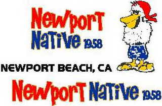 NEWPORT NATIVE 1958 NEWPORT BEACH, CA NEWPORT NATIVE 1958 logo