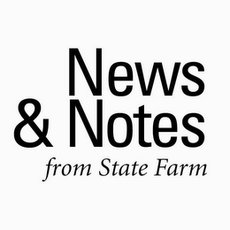 NEWS & NOTES FROM STATE FARM logo
