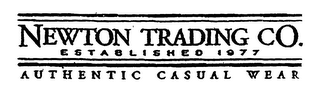 NEWTON TRADING CO. ESTABLISHED 1977 AUTHENTIC CASUAL WEAR logo