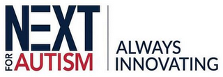 NEXT FOR AUTISM ALWAYS INNOVATING logo