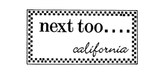 NEXT TOO.... CALIFORNIA logo