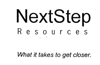 NEXTSTEP RESOURCES WHAT IT TAKES TO GET CLOSER logo