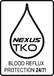 NEXUS TKO BLOOD REFLUX PROTECTION 24/7! logo