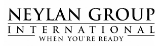 NEYLAN GROUP INTERNATIONAL WHEN YOU'RE READY logo