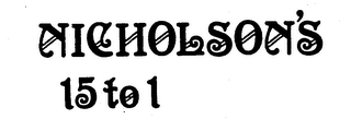NICHOLSON'S 15 TO 1 logo