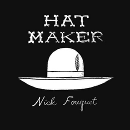 NICK FOUQUET HAT MAKER logo