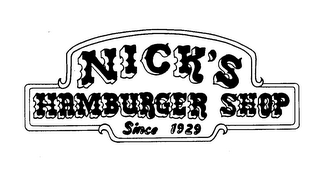 NICKS HAMBURGER SHOP SINCE 1929 logo