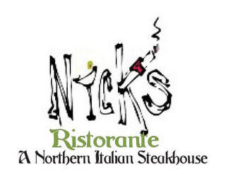 NICK'S RISTORANTE A NORTHERN ITALIAN STEAKHOUSE logo