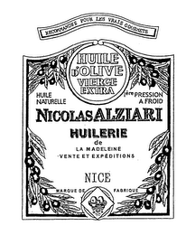 NICOLAS ALZIARI RECOMMANDEE POUR LES VRAIS GOURMETS HUILE D'OLIVE VIERGE EXTRA HUILE NATURELLE JERE PRESSION A FROID HUILERIE DE LA MADELEINE VENTE ET EXPEDITIONS NICE MARQUE DE FABRIQUE logo