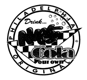 NIFTY COLA DRINK... OUR OWN PHILADELPHIA ORIGINAL logo