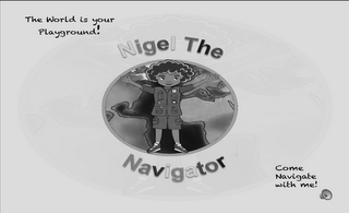 NIGEL THE NAVIGATOR THE WORLD IS YOUR PLAYGROUND! COME NAVIGATE WITH ME! logo