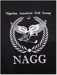 NIGERIAN AMERICAN GOLF GROUP NAGG