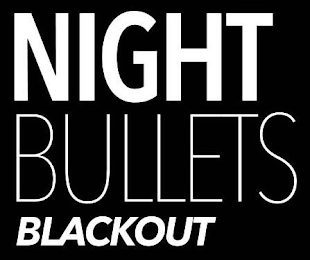 NIGHT BULLETS BLACKOUT logo