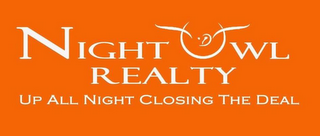NIGHT OWL REALTY UP ALL NIGHT CLOSING THE DEAL logo