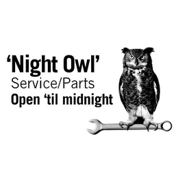'NIGHT OWL' SERVICE/PARTS OPEN 'TIL MIDNIGHT logo