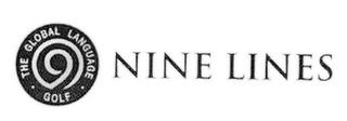 NINE LINES · 9 THE GLOBAL LANGUAGE · GOLF logo