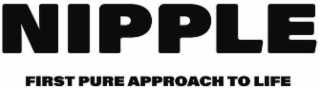 NIPPLE FIRST PURE APPROACH TO LIFE logo